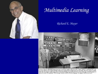 Multimedia Learning Richard E. Mayer 
