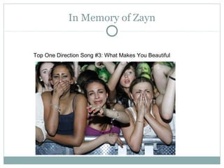 In Memory of Zayn
Top One Direction Song #3: What Makes You Beautiful