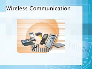 Wireless Communication

85

 