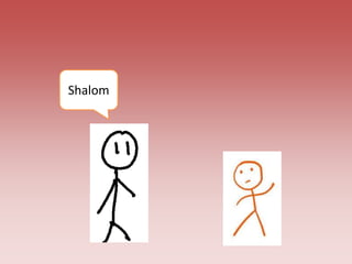 Shalom
 