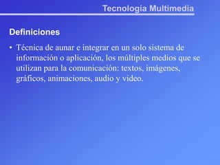 UsosTecnología MultimediaAgendaDefiniciones