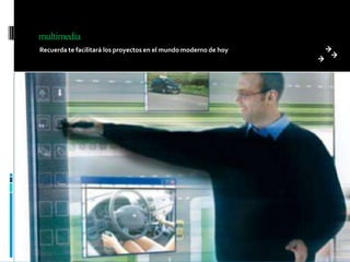 multimediaRecuerda te facilitará los proyectos en el mundo moderno de hoy