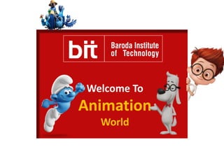 Welcome To
Animation
World
 