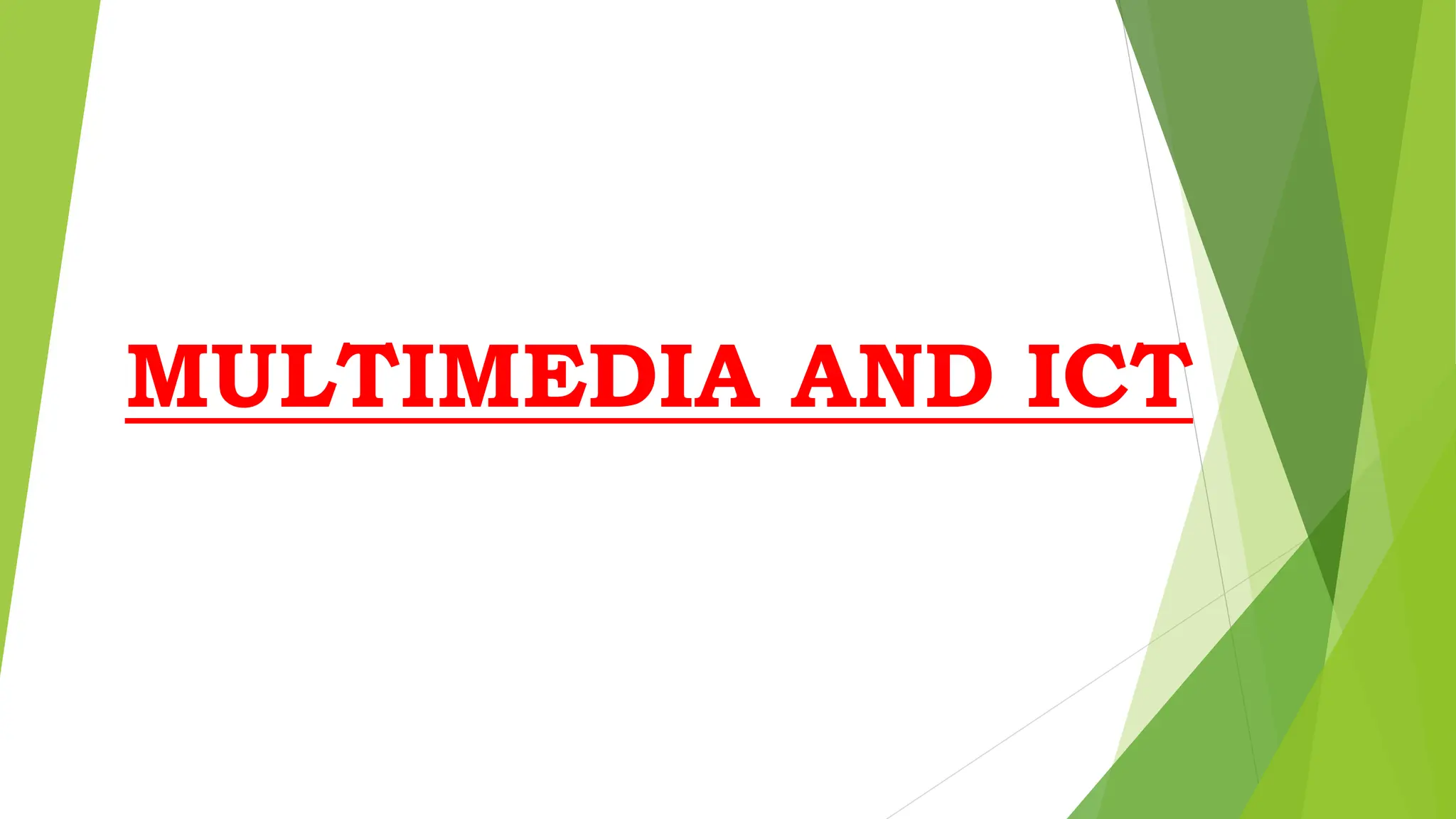 MULTIMEDIA AND ICT powerpoint presentation | PPTX | Technology & Computing