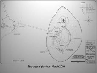 The original plan from March 2010
