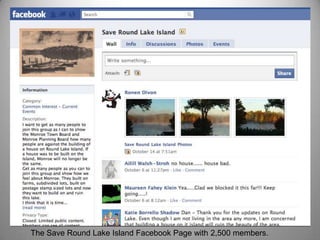 The Save Round Lake Island Facebook Page with 2,500 members.