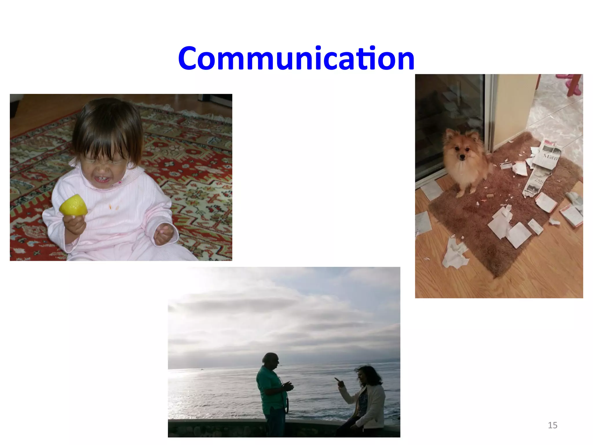 CommunicaAon	
  
BAMMF	
  June	
  20,	
  2014	
   15	
  
 