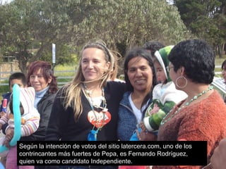 Según la intención de votos del sitio latercera.com, uno de los contrincantes más fuertes de Pepa, es Fernando Rodríguez, quien va como candidato Independiente. 