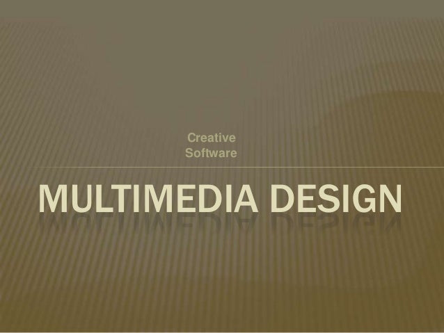 Multimedia design