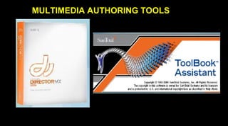 MULTIMEDIA AUTHORING TOOLS
 
