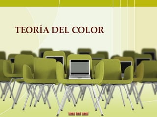 TEORÍA DEL COLOR 