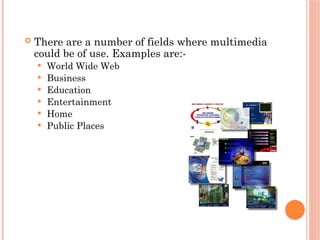 Use Multimedia Example Multimedia Final presentation Multimedia Final presentation | PPTX