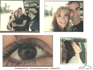 2nd Meeting EU IAI – Interpol Headquarter (Lyon) – October 2016
 