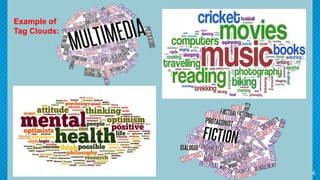 16
Example of
Tag Clouds:
 