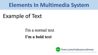 Multimeida Text Element Example Multimedia and Graphics Presentation | PPTX