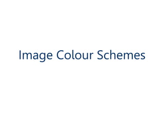 Image Colour Schemes
 