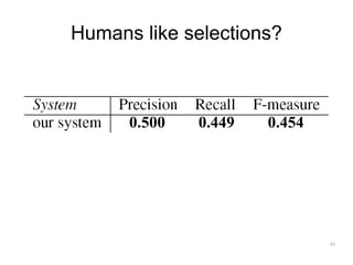 Humans like selections?



      0.500   0.449   0.454




                              45
 