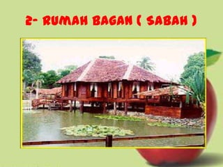 2- Rumah Bagan ( Sabah )
 