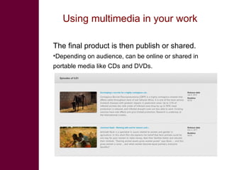 Multimedia in research: What is it? Why use it? How to use it?  