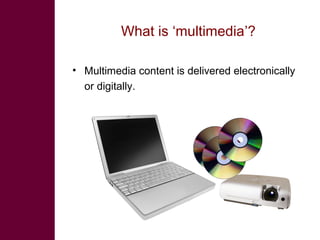 Multimedia in research: What is it? Why use it? How to use it?  