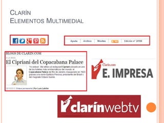 CLARÍN
ELEMENTOS MULTIMEDIAL
 