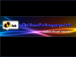 audio-visual courses

 