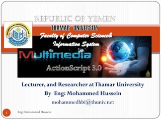Eng: Mohammed Hussein1
Lecturer, and Researcher atThamar University
By Eng: Mohammed Hussein
mohammedhbi@thuniv.net
 