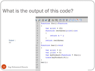 What is the output of this code?
Eng: Mohammed Hussein29
Output :
80
 