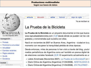 Producciones multimediales
Según sus bases de datos
15/03/2014 Mag. Alicia Susana Francia
 