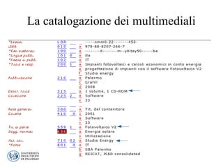La catalogazione dei multimediali
 