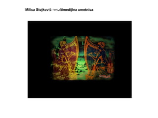 Milica Stojković –multimedijlna umetnica 
