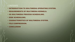 Multimedia operating system | PPTX | Operating Systems | Computer ...