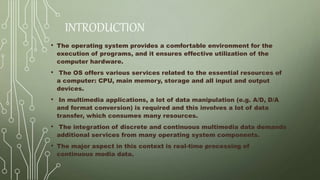 Multimedia operating system | PPTX