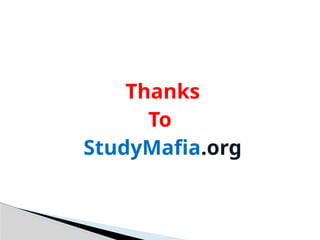Thanks
To
StudyMafia.org
 