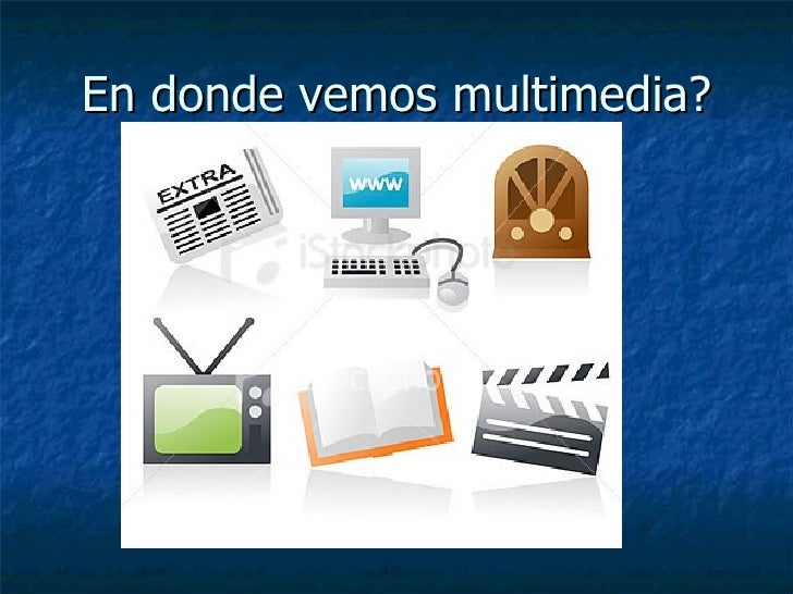 Que Es Multimedia Definicion Y Que Es 2021 Images