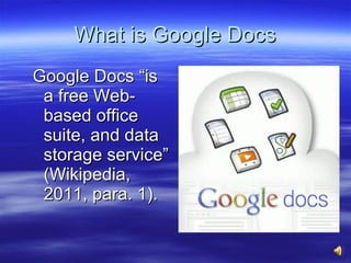 What is Google Docs ,[object Object]