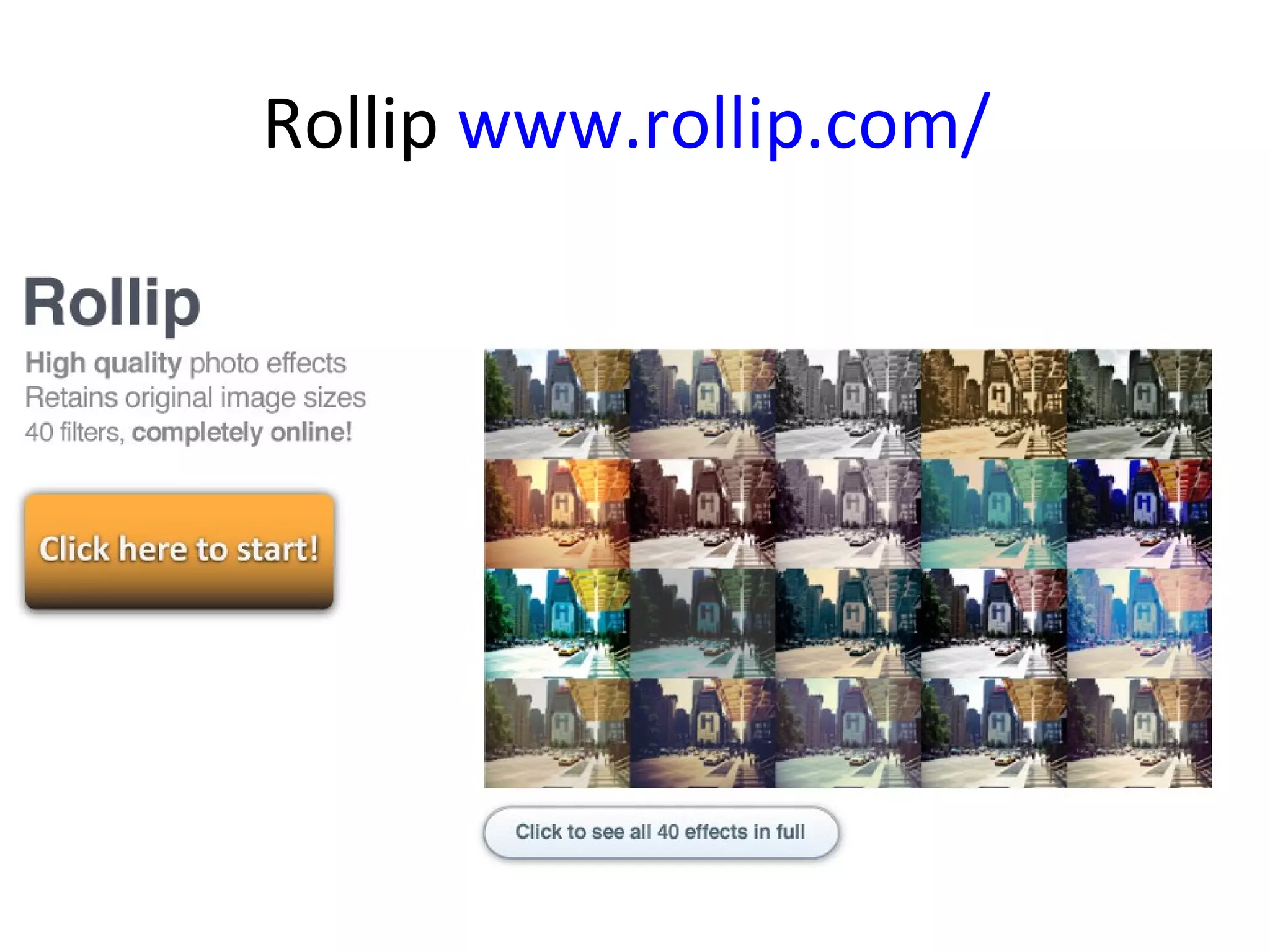 Rollip www.rollip.com/
 
