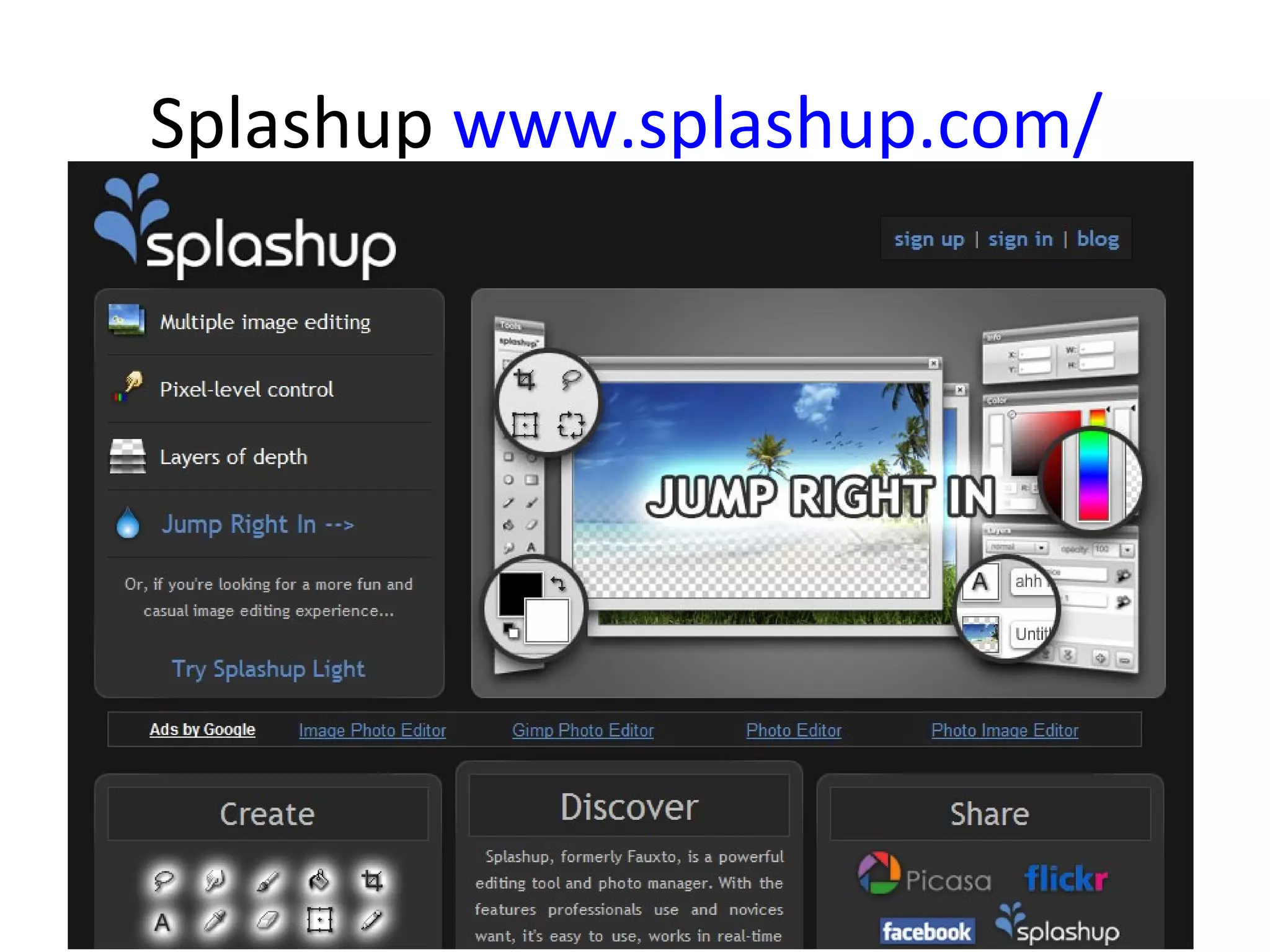 Splashup www.splashup.com/
 