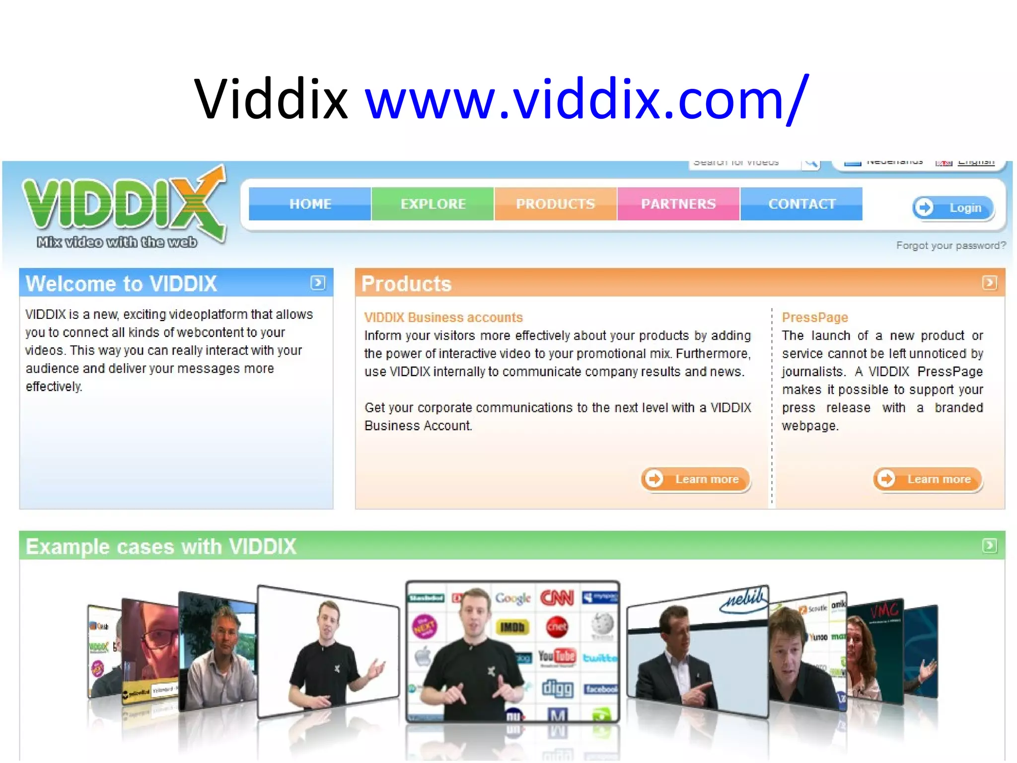 Viddix www.viddix.com/
 
