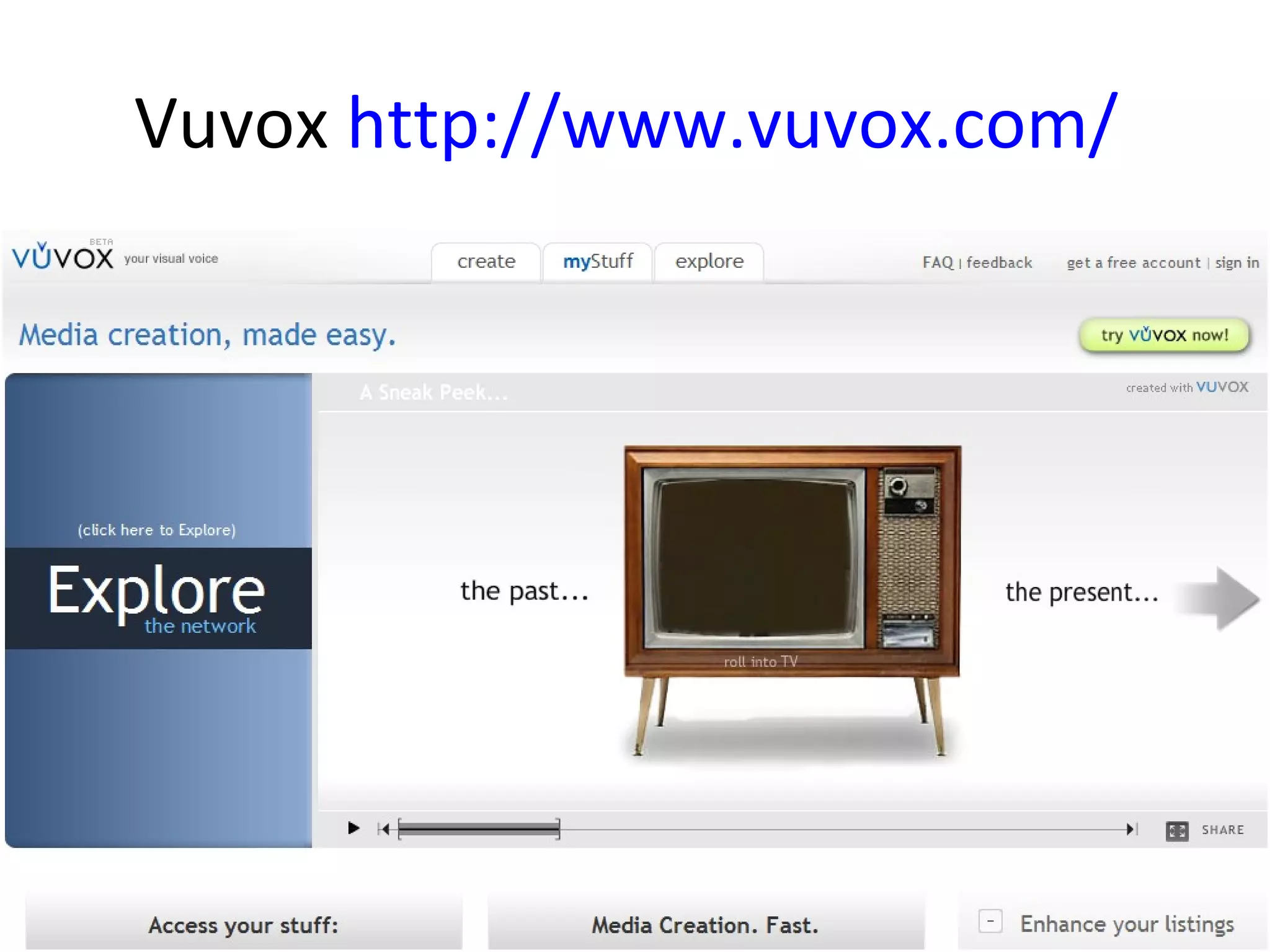 Vuvox http://www.vuvox.com/
 
