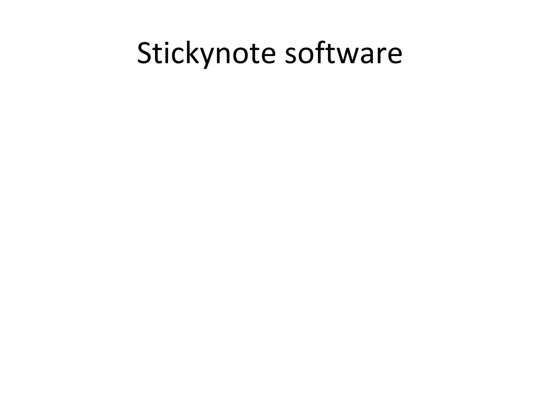 Stickynote software
 