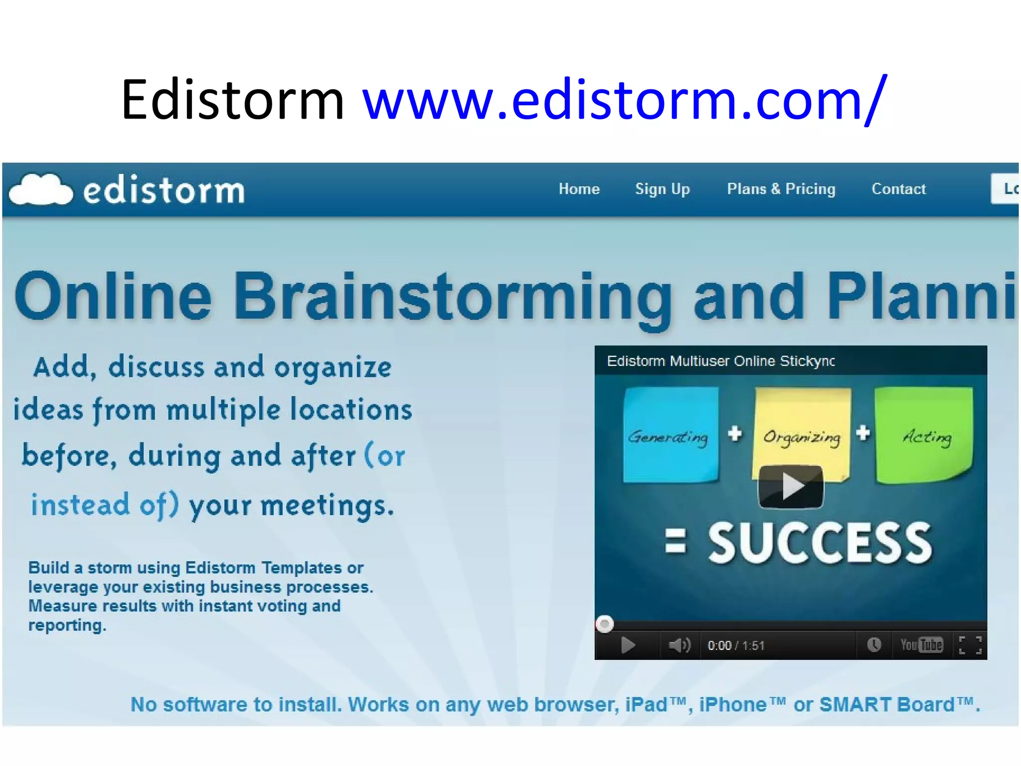 Edistorm www.edistorm.com/
 
