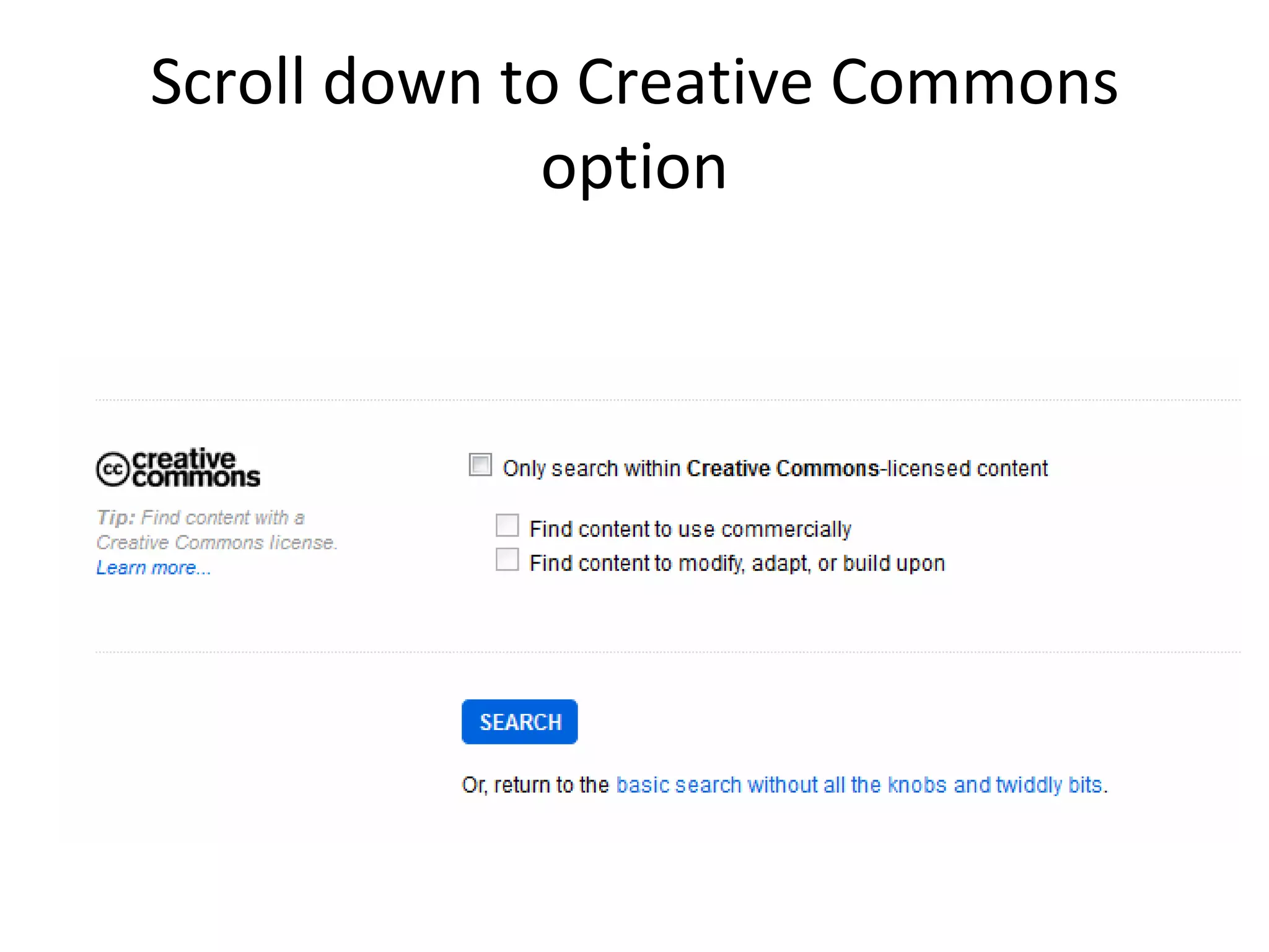 Scroll down to Creative Commons
             option
 
