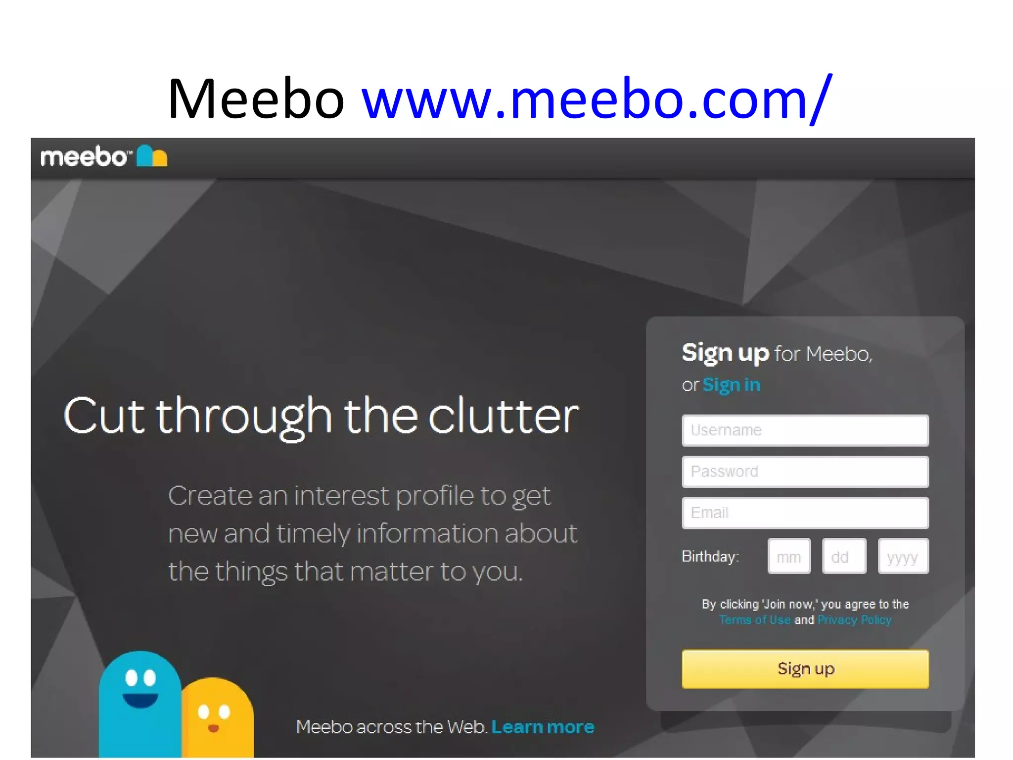 Meebo www.meebo.com/
 