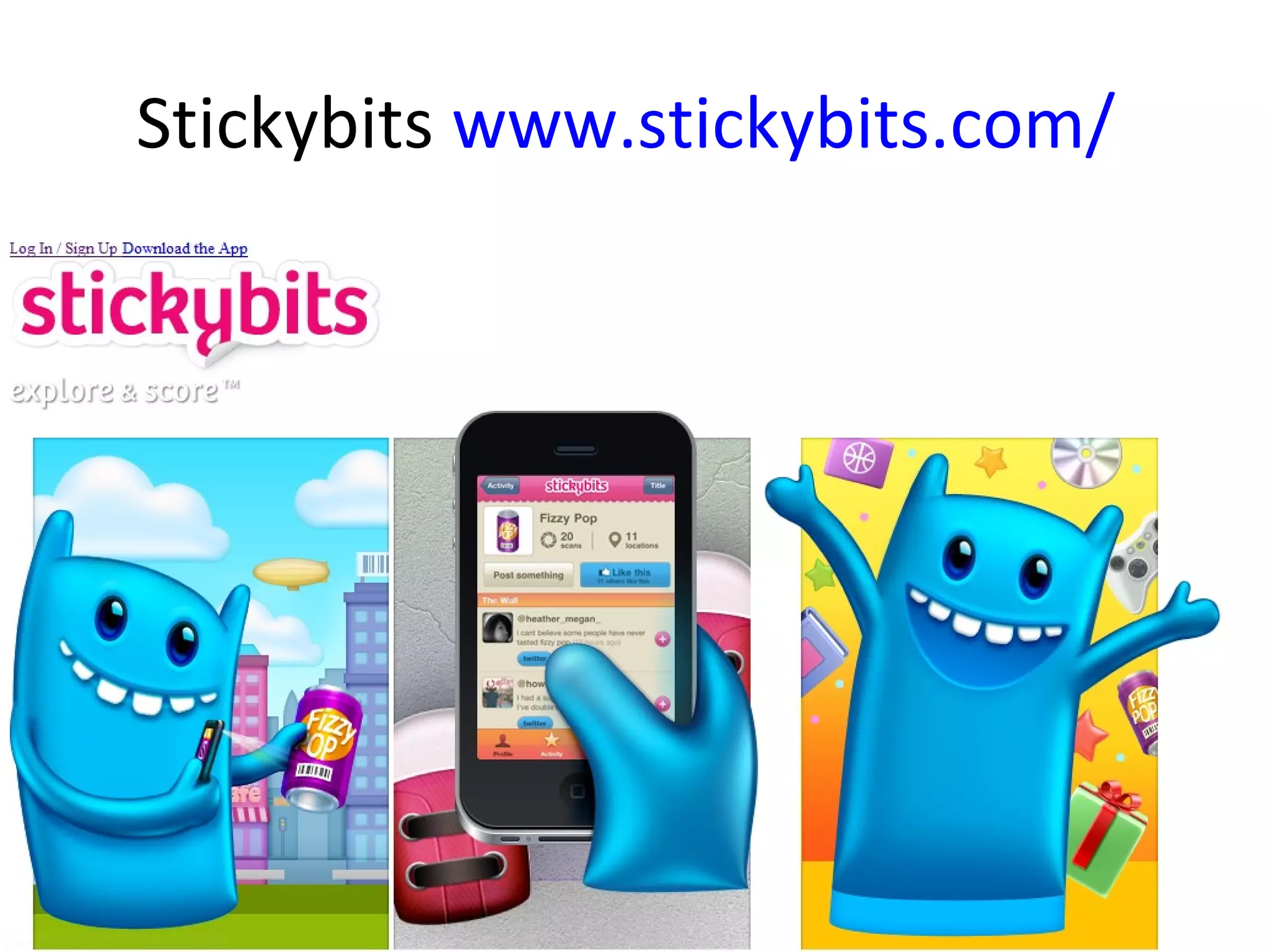 Stickybits www.stickybits.com/
 