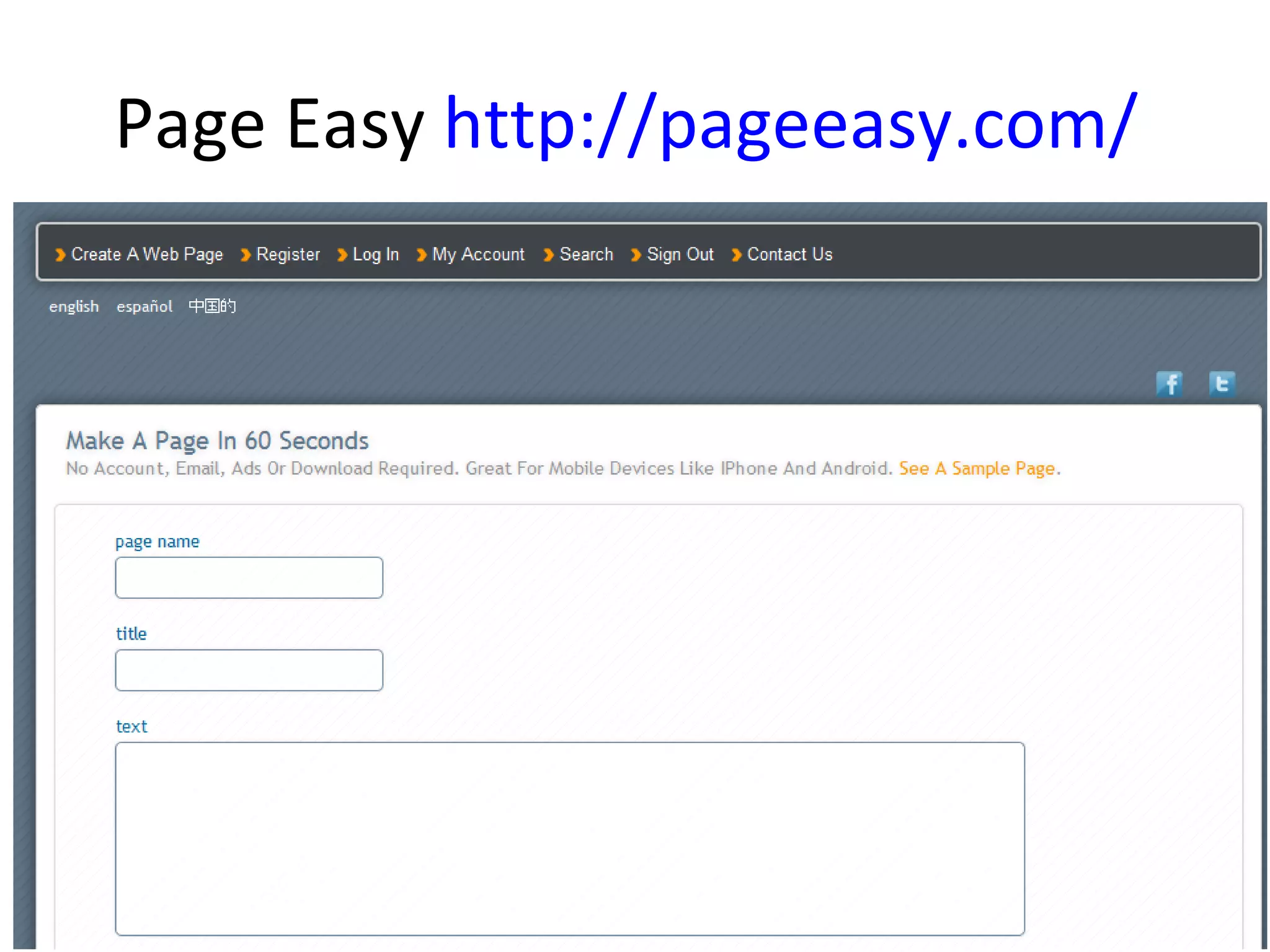Page Easy http://pageeasy.com/
 