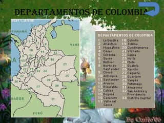 Departamentos de Colombia
 
