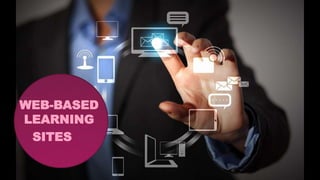 WEB-BASED
LEARNING
SITES
 