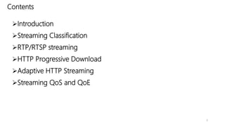 Streaming Types Multimedia streaming | PPTX