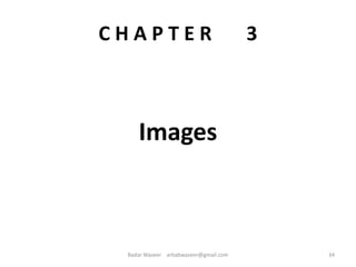 C H A P T E R 3
Images
34Badar Waseer arbabwaseer@gmail.com
 